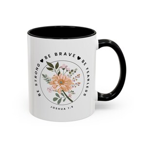 Bible Verse Coffee Mugs | Motivational Christian Mugs | Faith-Based Gifts | Be Strong, Brave, and Fearless