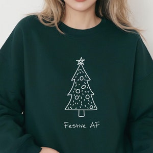 Festive AF Sweater Minimalist Christmas Sweatshirt, Subtle Christmas Sweater, Sarcastic Xmas Gift for Friend