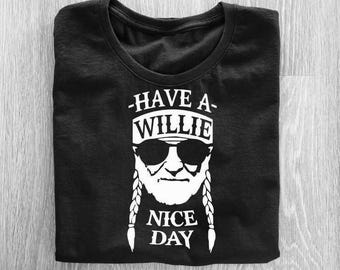 Willie Nelson PNG File | Have a Willie Nice Day PNG | Country Music Digital Design