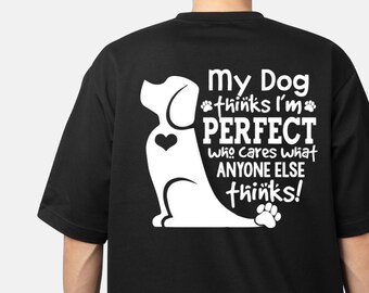 Meu cachorro acha que sou PNG, design engraçado para sublimação para amantes de cães.