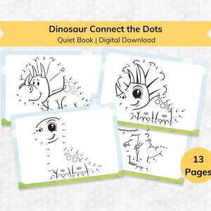 May include: A printable quiet book with 13 pages featuring connect-the-dots activities of dinosaurs. The book includes a triceratops, a stegosaurus, and a brachiosaurus.
