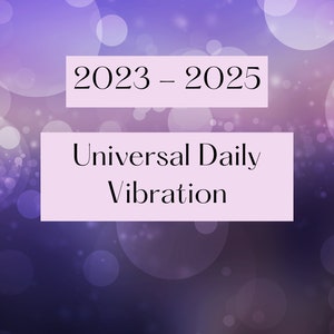 Universal Daily Vibration Charts 2023 - 2025 - Numerology