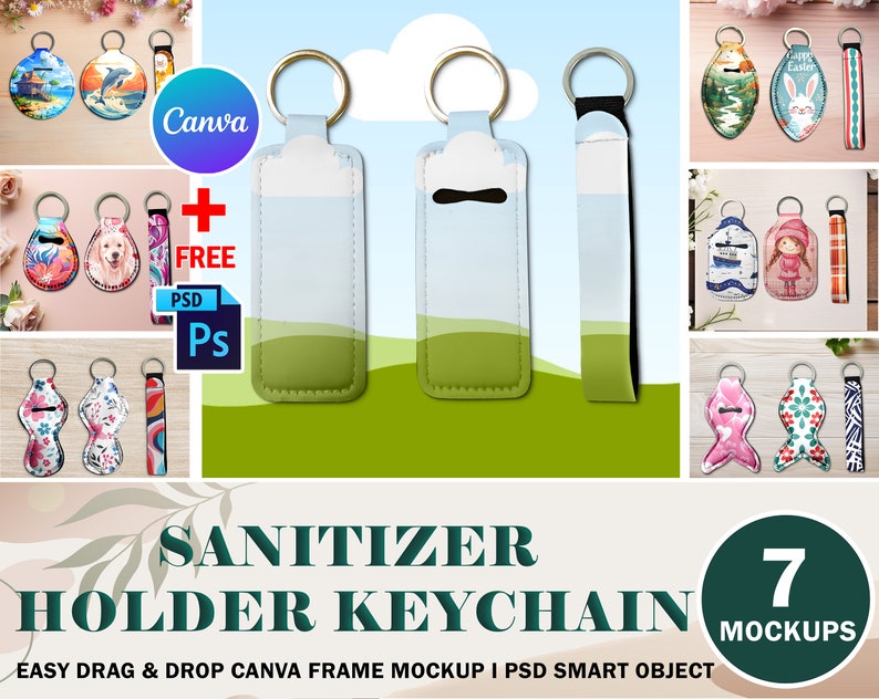 May include: Seven mockups of a customizable keychain with a pocket for a small bottle of hand sanitizer. The keychain is made of a soft, flexible material and comes in a variety of colors and patterns. The mockups show the keychain with different designs, including a floral pattern, a geometric pattern, and a cartoon character. The text "SANITIZER HOLDER KEYCHAIN" is displayed at the bottom of the image. The text "EASY DRAG & DROP CANVA FRAME MOCKUP I PSD SMART OBJECT" is displayed below the text "SANITIZER HOLDER KEYCHAIN". The text "7 MOCKUPS" is displayed in a circle at the bottom right of the image.