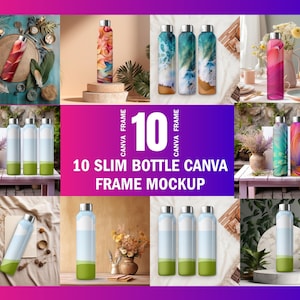 Canva Frame 10 Slim Bottle Mockup | Steel Water Bottle Mockup | 10 Premade Background Included |Change Background, Add Design Via Canva
