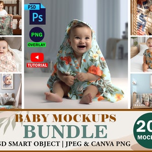 May include: A bundle of 20+ baby mockups featuring a variety of poses and settings. The mockups are available in PSD smart object format, JPEG, and Canva PNG. The text "BABY MOCKUPS BUNDLE" is displayed in a large font at the bottom of the image.