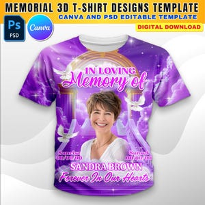 May include: A purple memorial t-shirt design featuring a woman's portrait, doves, and the text "In Loving Memory of Sandra Brown, Forever In Our Hearts." The design includes a Canva and PSD editable template.