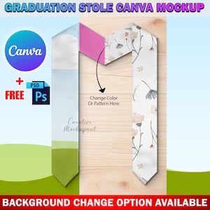 May include: A graduation stole mockup with a floral design, presented on a wooden background. The image features the Canva and Photoshop logos, with text indicating customisation options for colour and pattern. The text "GRADUATION STOLE CANVA MOCKUP" and "BACKGROUND CHANGE OPTION AVAILABLE" are also visible.