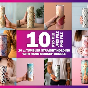 May include: A set of 10 mockup images featuring a 20 oz. tumbler with various designs. The tumblers are held in a straight position by different hands. The images are available in PSD, JPG, and PNG file formats.