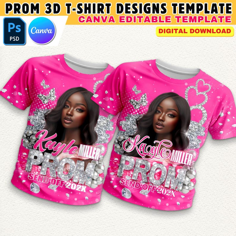 May include: A pink t-shirt design template featuring a 3D effect with silver glitter and a butterfly design. The template includes a space for a photo and the text "Kaylee Miller Prom Send Off 202X".