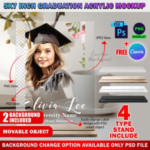 May include: A 5x7 inch acrylic graduation mockup featuring a photo of a graduate wearing a cap and gown. The mockup comes with a stand and a changeable background. The text "Olivia Lee" and "University Name (Hons) Education" is included in the mockup.