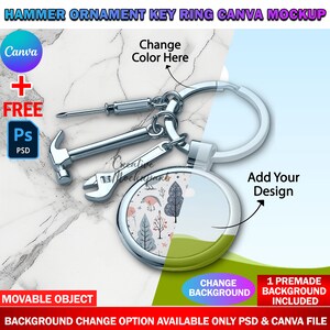 May include: A silver key ring with miniature tools: a hammer, wrench, and screwdriver. The key ring also features a round charm with a nature-themed design. The text "HAMMER ORNAMENT KEY RING CANVA MOCKUP" is at the top.