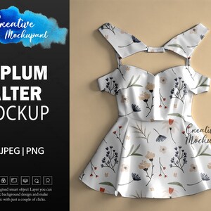 May include: A white peplum halter dress mockup with a floral pattern of beige, blue, and red flowers and green leaves. The image includes the text "PEPLUM HALTER MOCKUP" and "Creative Mockupart".