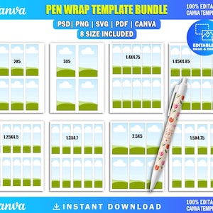 May include: A digital pen wrap template bundle featuring eight distinct sizes in PSD, PNG, SVG, PDF, and Canva formats. The layout displays rectangular grids with a blue sky and green hill graphic, alongside a white pen with a floral pattern.
