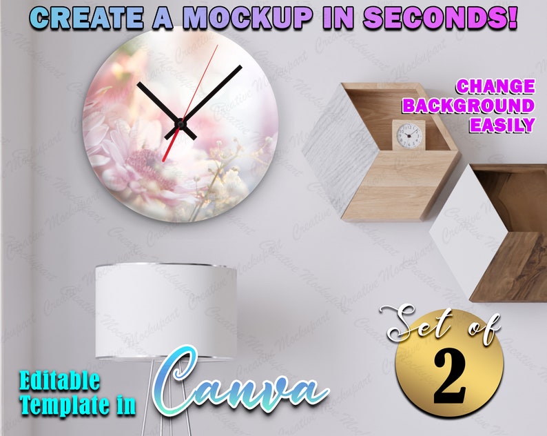 Peut inclure: Un mod&egrave;le de maquette pour une horloge avec un motif floral. L'horloge est sur un mur blanc avec une lampe blanche et une &eacute;tag&egrave;re en bois avec une horloge plus petite. Le texte "Cr&eacute;er une maquette en quelques secondes !" est en haut de l'image. Le texte "Changer d'arri&egrave;re-plan facilement" est &agrave; droite de l'image. Le texte "Mod&egrave;le modifiable dans Canva" est en bas &agrave; gauche de l'image. Le texte "Ensemble de 2" est dans un cercle dor&eacute; en bas &agrave; droite de l'image.