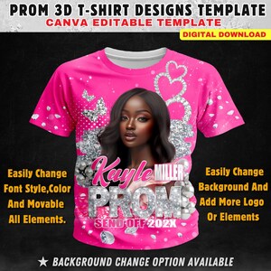 May include: A pink 3D t-shirt design template featuring a black woman with a crown and butterflies. The text "Kayle Miller PROM SEND OFF 202X" is on the shirt. This is a Canva editable template for digital download.