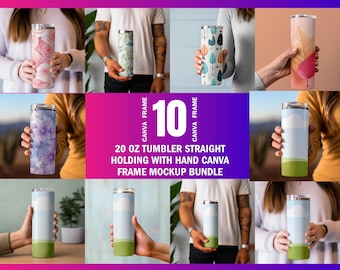 10 Canva Handholding 20oz Straight Tumbler Mockup, Tumbler Holding With Hand Mockup Bundle, 10 Pre-Made Scene Included | Smart Canva Frame