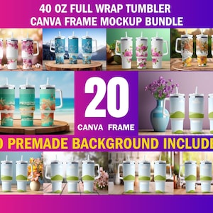 20+ Canva Frame 40oz Full Wrap Tumbler Mockup Bundle | 40oz Editable Canva Tumbler Template | Change Background + 20 Pre-made Scene Included