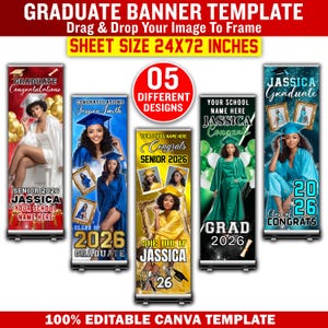 May include: A collection of five graduation banner templates. Each banner features a photo of a graduate, the graduate's name, and the year 2026. The banners are 24x72 inches and include the text "Congratulations" and "Graduate".