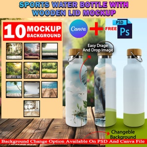 Pode incluir: Mockup de uma garrafa de água com tampa de madeira. A garrafa é branca com um design azul e verde. O fundo é uma superfície de madeira. A imagem inclui 10 opções de fundo diferentes que podem ser usadas com o mockup. O texto "Easy Drage And Drop Image" está incluído na imagem. O texto "Changeble Background" está incluído na imagem. O texto "Background Change Option Available On PSD And Canva File" está incluído na imagem.