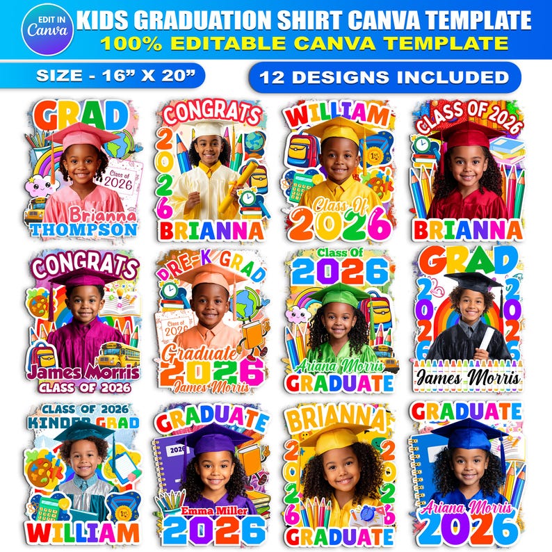 May include: A Canva template for kids' graduation shirts, featuring 12 designs. Each design includes a photo of a child, the year 2026, and the word "Graduate" or "Grad." The template size is 16" x 20".