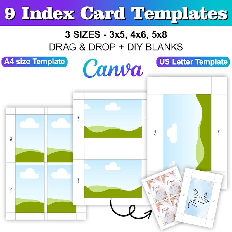 May include: Nine printable index card templates in three sizes: 3x5 inches, 4x6 inches, and 5x8 inches. The templates feature a simple design with a blue sky, white clouds, and green hills. The text "DRAG & DROP + DIY BLANKS" is displayed above the templates. The text "Canva" is displayed in the centre of the image. The text "A4 size Template" is displayed in the top left corner of the image. The text "US Letter Template" is displayed in the top right corner of the image.