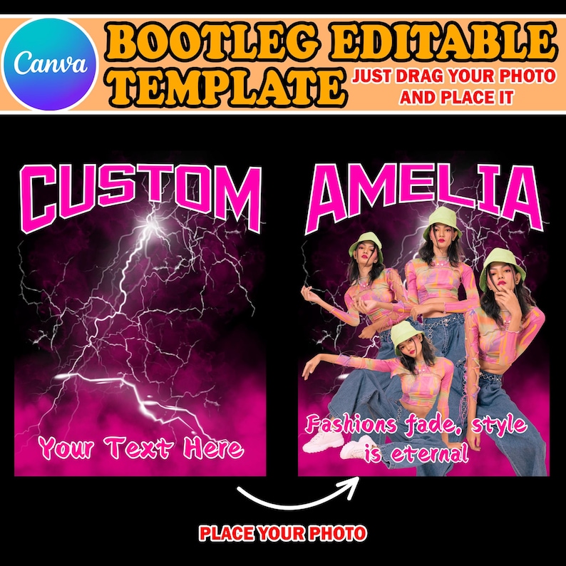 May include: A customisable graphic design template featuring a pink and black lightning bolt background with the text "CUSTOM" and "Your Text Here". The second design features a pink and black lightning bolt background with the text "AMELIA" and a photo of a person wearing a pink and white shirt, blue jeans, and a green bucket hat. The text "Fashions fade, style is eternal" is also included in the design.