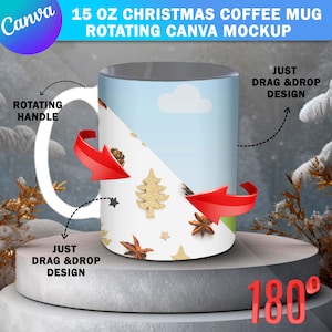 May include: A 15 ounce white ceramic coffee mug with a rotating handle. The mug has a winter-themed design with a blue sky, white clouds, pine cones, a gold glitter Christmas tree, and star-shaped confetti. The text "JUST DRAG & DROP DESIGN" appears twice on the image.