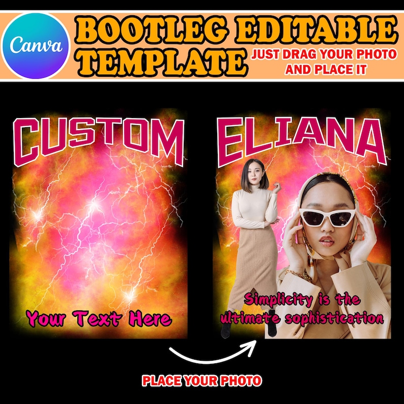 May include: Editable template with a pink and yellow lightning bolt background. The text "CUSTOM" is at the top of the left side of the template. The text "Your Text Here" is at the bottom of the left side of the template. The text "ELIANA" is at the top of the right side of the template. The text "Simplicity is the ultimate sophistication" is at the bottom of the right side of the template. A photo of a woman is in the right side of the template. The text "PLACE YOUR PHOTO" is at the bottom of the template.