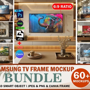 May include: A mockup bundle of 60+ Samsung TV frames in various settings. The bundle includes PSD smart objects, JPEG and PNG files, and Canva frames. The text "6:9 RATIO" is visible in the top right corner of the image.
