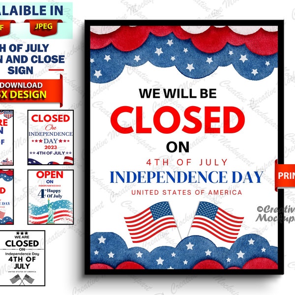 We Will be closed on 4th of July Independence Day, 4th of July Store Business open sign for office, Closed for 4th of July independence day