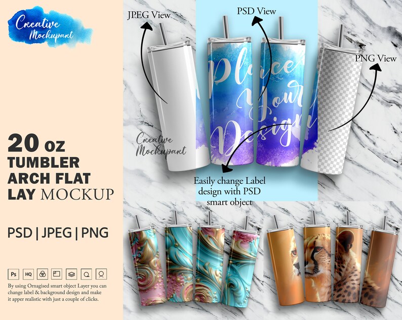 May include: A mockup image showcasing a 20 oz tumbler with various design options. The image includes JPEG, PSD, and PNG views, with the text "Place Your Design" on one tumbler. The mockup allows for easy label design changes using a smart object layer.