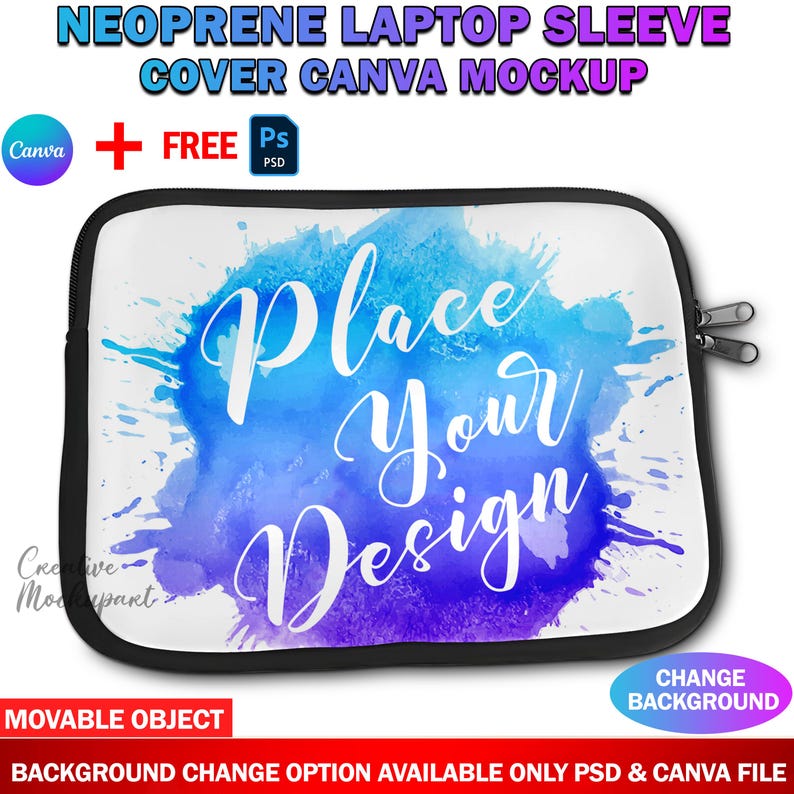 May include: A white neoprene laptop sleeve mockup with a blue and purple watercolor design. The text "Place Your Design" is written in white on the sleeve.