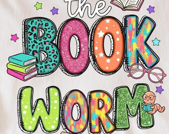 The Book Worm PNG, Reading Sublimation, Back to School Shirt, Teacher Gift Art, Librarian Design, Reading Bookworm Graphic, Student Tee