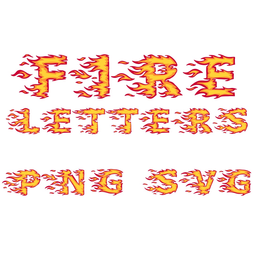 Buy Fire Letters Clipart PNG SVG Bundle, Fire Font, Fire Alphabet ...