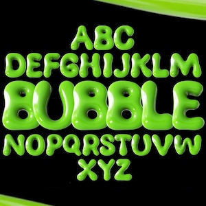 May include: A vibrant green, bubble-style alphabet against a black background. The letters, including the word "BUBBLE", appear inflated and glossy, with a playful, three-dimensional effect. The design has a modern, eye-catching aesthetic.