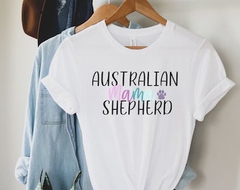 Australian Shepherd Mama Tee, Australian Shepherd Mama Gift, Mothers Day Gift, Dog Mama Gift, Australian Shepherd, Dog Mama Shirt, Pet Lover