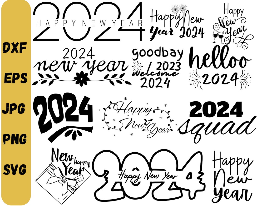 New Year 2024 SVG Happy New Year SVG New Year's Eve SVG New Year Party ...