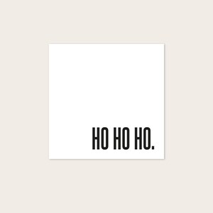 KARTE WEIHNACHTEN Ho Ho Ho - s/w - Postkarte quadratisch 12x12cm - Weihnachtskarte - Xmas - beschreibbar