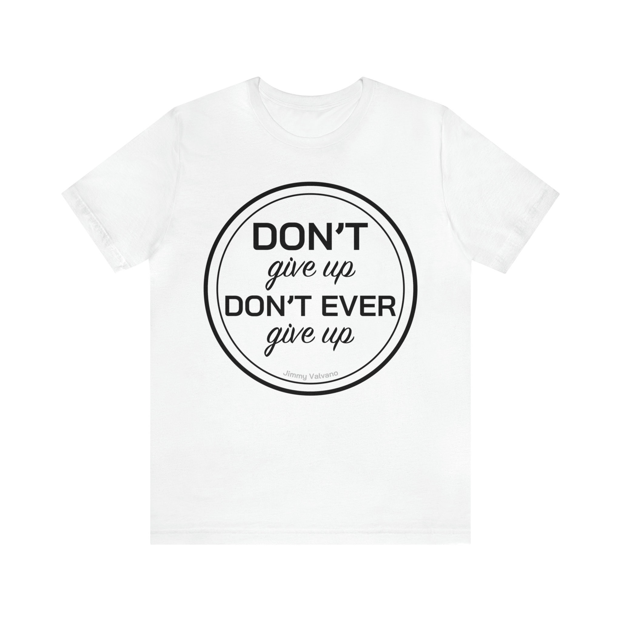 Don't Give Up, Don't Ever Give up Shirt | Jimmy Valvano ESPN Speech ...