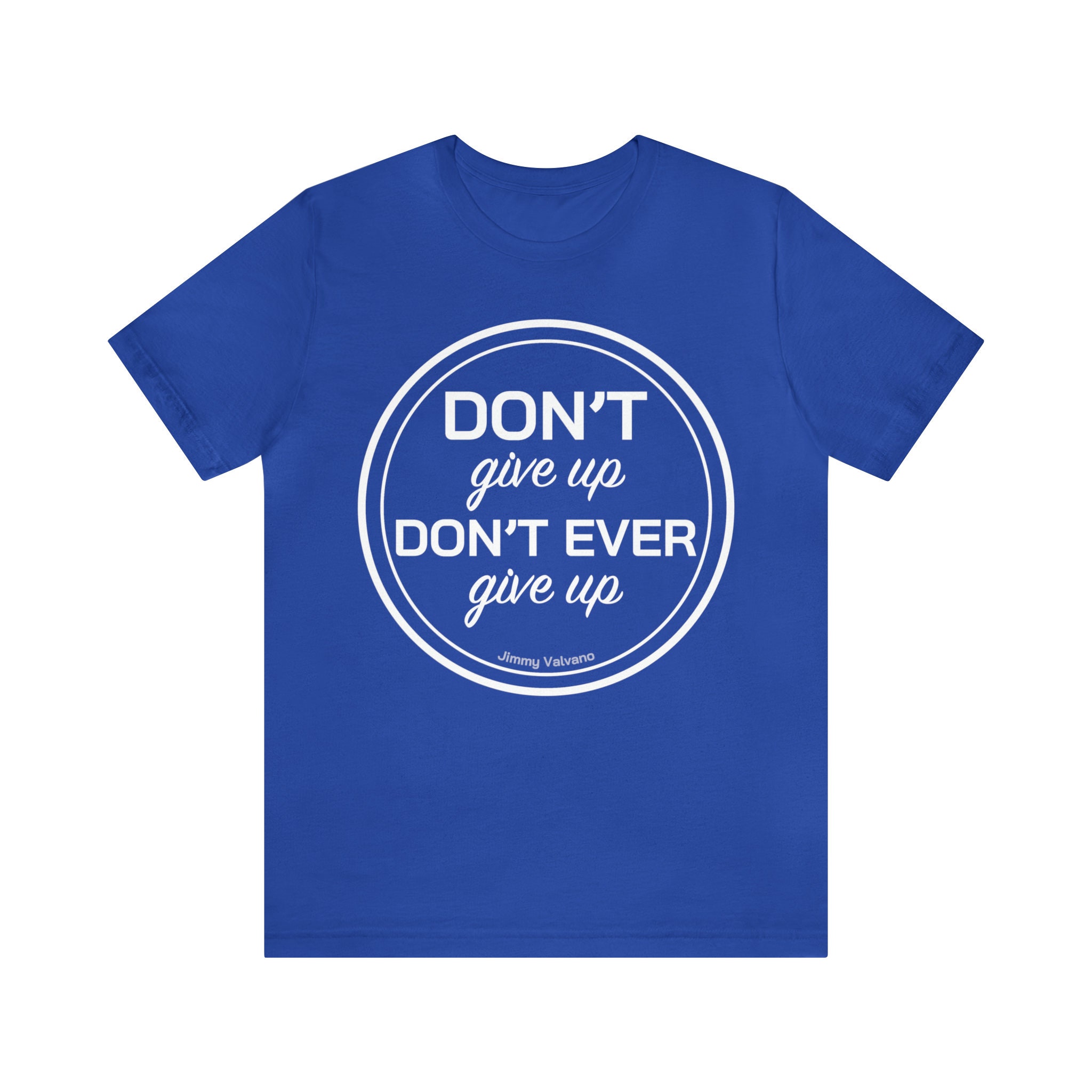 Don't Give Up, Don't Ever Give up Shirt | Jimmy Valvano ESPN Speech ...
