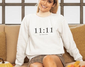 1111 The Time Is Now: Unisex Positive Mindset Sweatshirt, Stay Stylish and Positively Beautiful