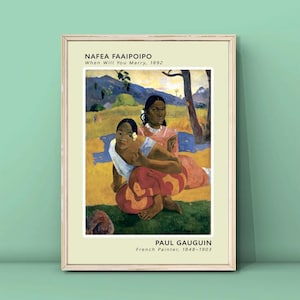 Paul Gauguin Nafea Faaipoipo, 1892 Print,Gauguin Painting,Post-Impressionist paintings,When Will You Marry Poster,DIGITAL DOWNLOAD
