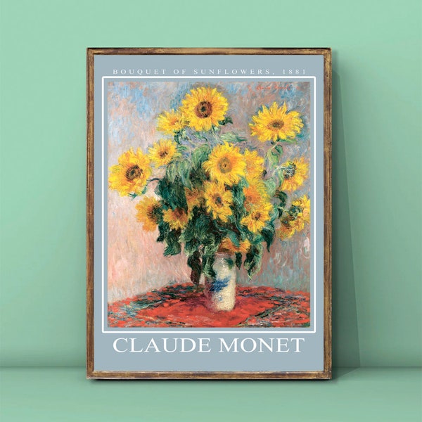 Claude Monet Bouquet of Sunflowers, 1881 Print,Monet Flowers,Monet Painting,Monet Wall Art,Exhibition Poster,Still-life,DIGITAL DOWNLOAD