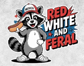 Rot, weiß und wild, lustiges USA Shirt, lustiges Waschbär-Shirt, 4. Juli digitaler Download, Hotdog Waschbär png, Merica png