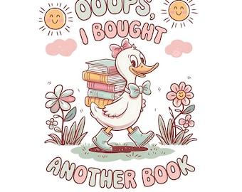 Oeps, ik heb nog een boek gekocht grappige gans leesgrage png, boho bloemenboek gans png Sassy Sarcastic Book Club png Retro esthetiek png, boekenliefhebber