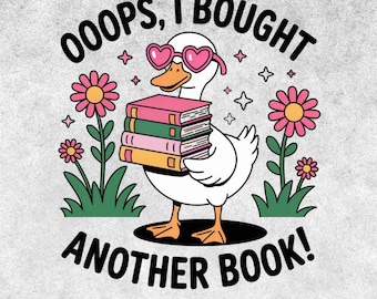 Oeps, ik heb nog een boek gekocht grappige gans leesgrage png, boho bloemenboek gans png Sassy Sarcastic Book Club png Retro esthetiek png, boekenliefhebber