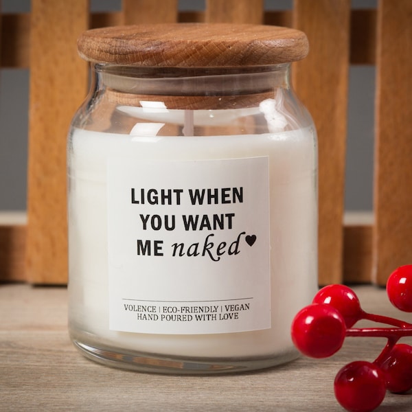 Light When You Want Me Naked | Funny Candles | Soy Wax Candle | Funny Gifts For Him | Boyfriend Gift | Funny Candle Label women's day gift