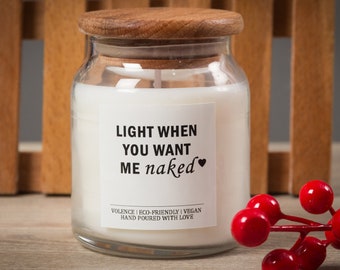 Light When You Want Me Naked | Bougies amusantes | Bougie à la cire de soja | Cadeaux amusants pour lui | Cadeau petit ami | Cadeau de fête de la femme avec une étiquette de bougie amusante