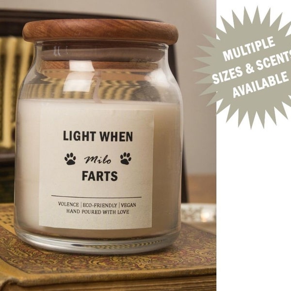 Light When Dog Farts Candle, Personalized Dog Mom Gift, Dog Lover Birthday Gift, Gift for Dog Owner, Funny Candles, Scented Soy Candle