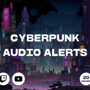 Twitch Sound Alerts - Cyberpunk Pack (notifications, transitions, sound effects for streamers, Vtubers, youtubers) 20 Alerts
